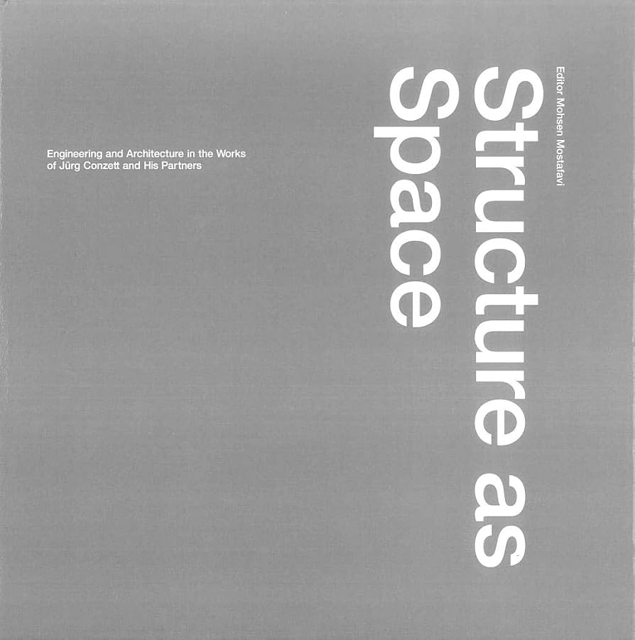 Structure as Space: Engineering and Architecture in the